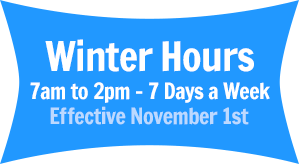 Winter Hours - Open 7 days a week, 7AM to 2PM